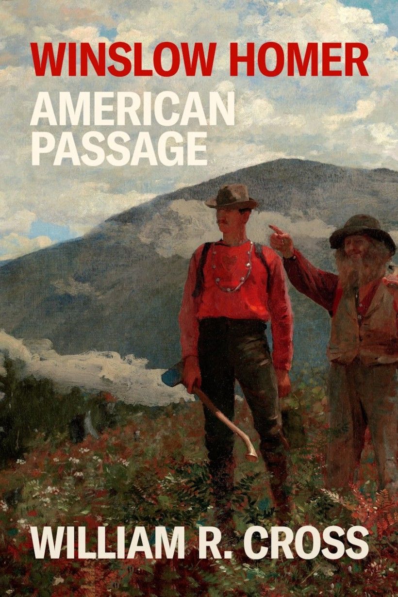 Man in red stands on a mountain with red text that reads Winslow Homer and white text beneath it that reads American Passage.