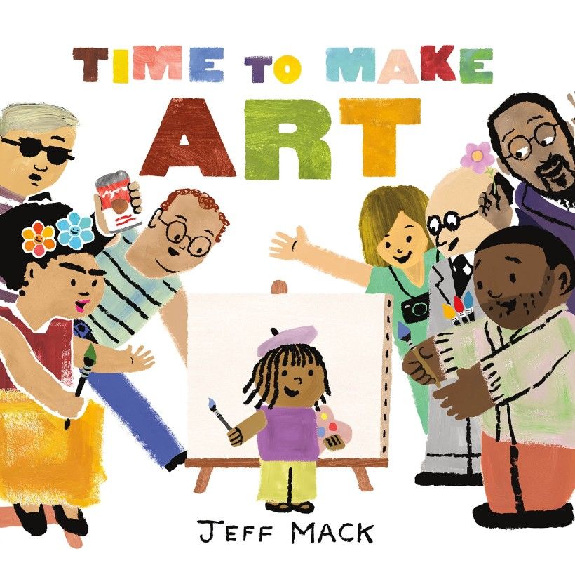 Cover art of “Time to Make Art” by Jeff Mack