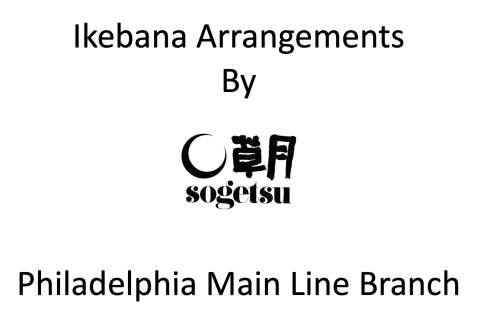 Black and white logo that reads: "Ikebana Arrangements Sogetsu by the Philadelphia Main Line Branch"